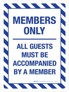 Members Only All Guests Must Be Accompanied Portrait - Wall Sign